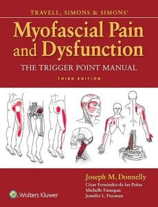 Myofascial Pain and Dysfunction: The Trigger Point Manual